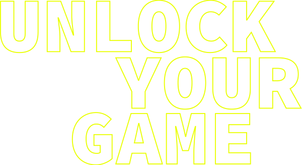 Unlock Your Game